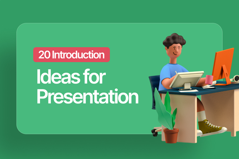 Introduction Ideas for Presentation