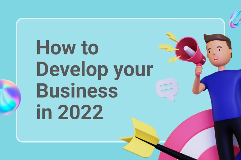 develop our business in 2022