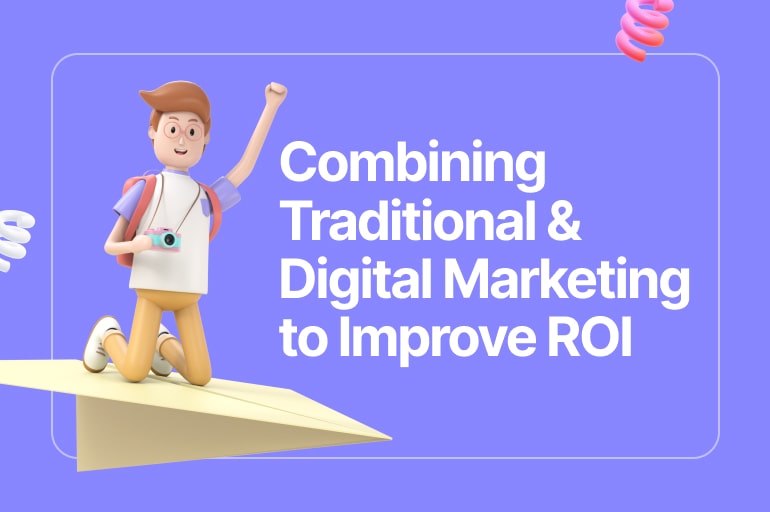 combining traditional and digital marketing