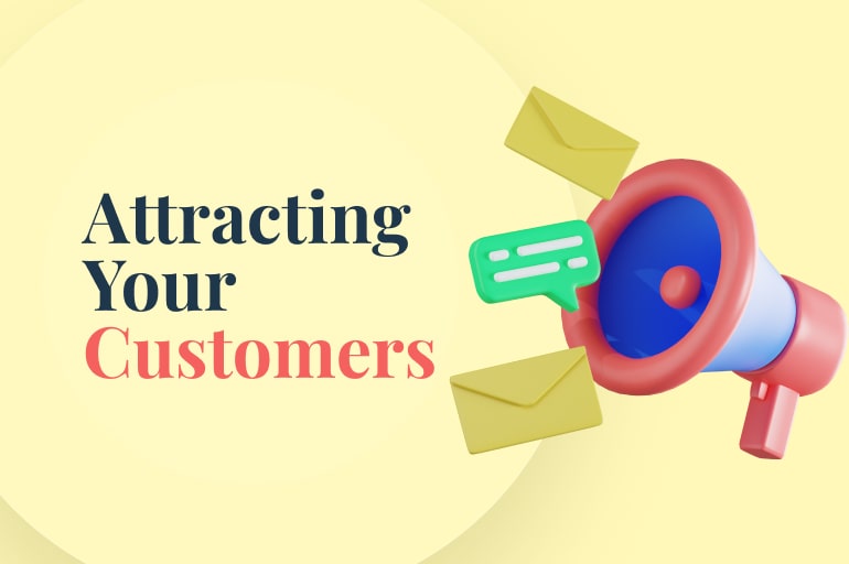 attracting your customers